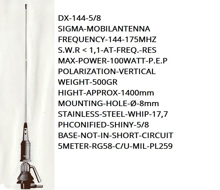 SIGMA-LEA-MOBIL-ANTENNE-DX144 5/8-144-175MHZ-  Kr500,-
SIGMA-LEA-MOBIL-ANTENNE-DX 5/8  92 144-175MHZ-  Kr500,-Høyde 1,40m.
+Porto stk-N-Pakken Kr 290, Kontakt;-epost;odderiks@online.no