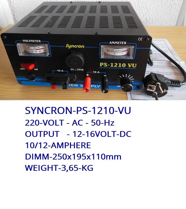 SYNCRON-PS-1210VU 220-Volt-Ac-12-16Volt-DC-10/12Ampere;Dimm;250x195x110mm;Vekt;3,65Kg;Kr1000,-+Porto;Norgespakken;Kr150,-Kontakt;epost;odderiks@online.no